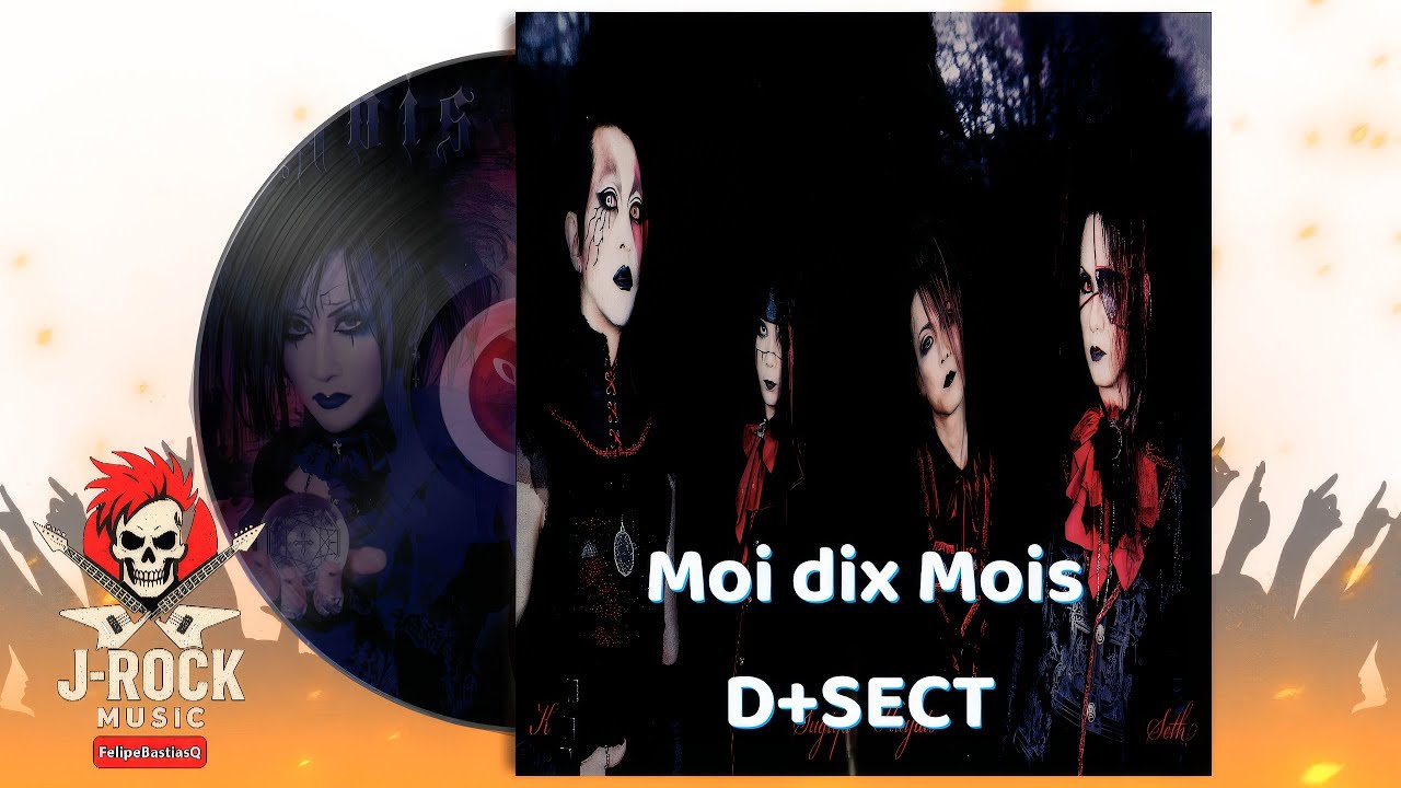 Moi dix Mois – D+SECT [Full Album | J-Rock Visual Kei | FLAC]
