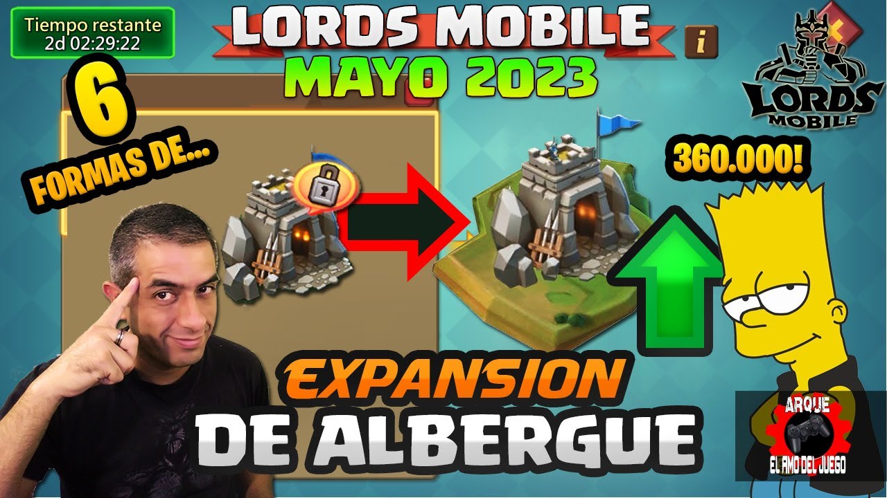 ALBERGUE 6 FORMAS DE AGRANDARLO LORDS MOBILE 2023 😎⬆️✅