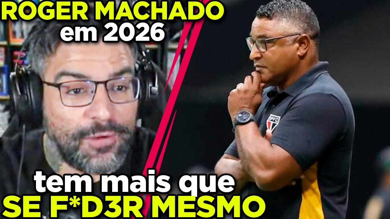 O come&ccedil;o CONTURBADO de ROGER MACHADO no S&atilde;o Paulo