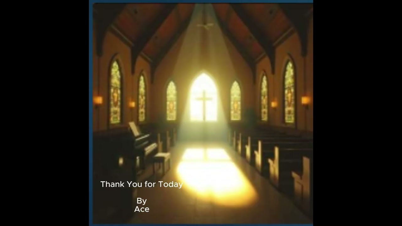 Thank You for Today