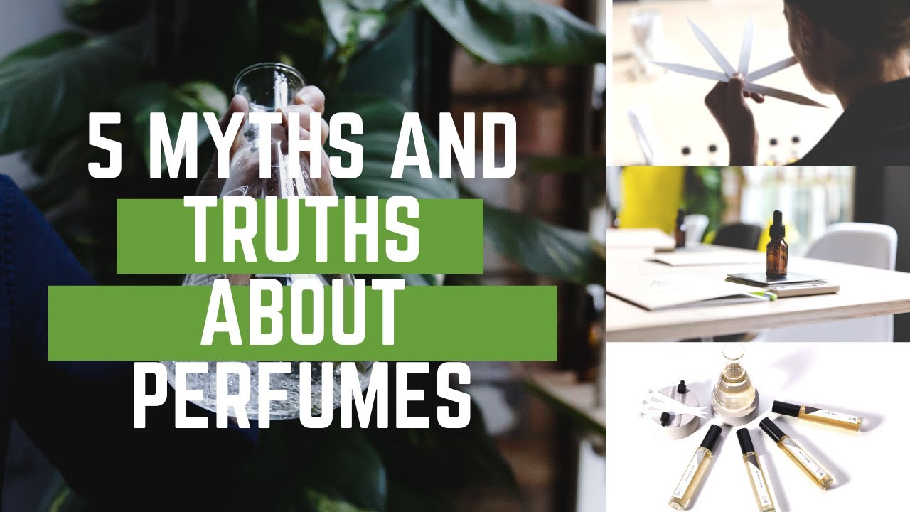 Fragrance myths and truths