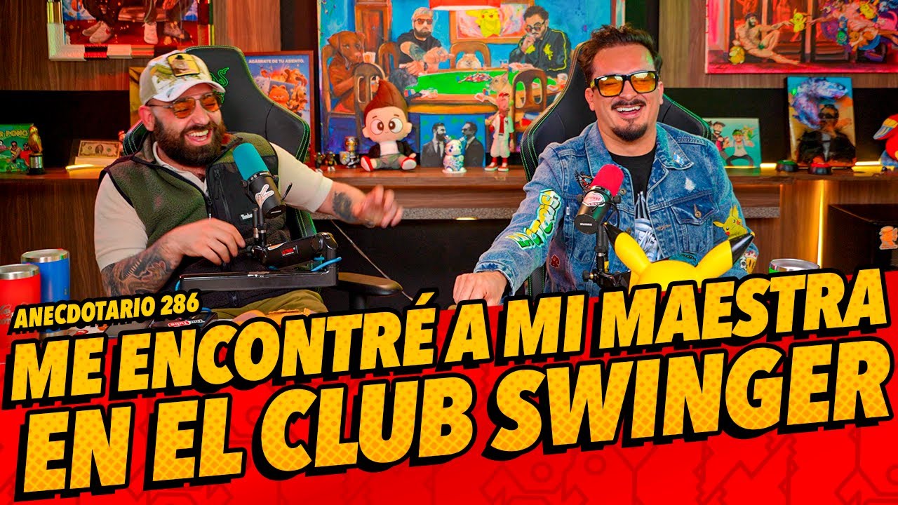 Anecdotario 286 - Me encontré a mi maestra en el club swinger