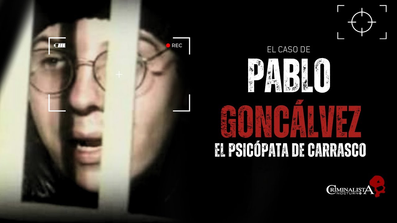 El caso de Pablo Goncálvez | Criminalista Nocturno