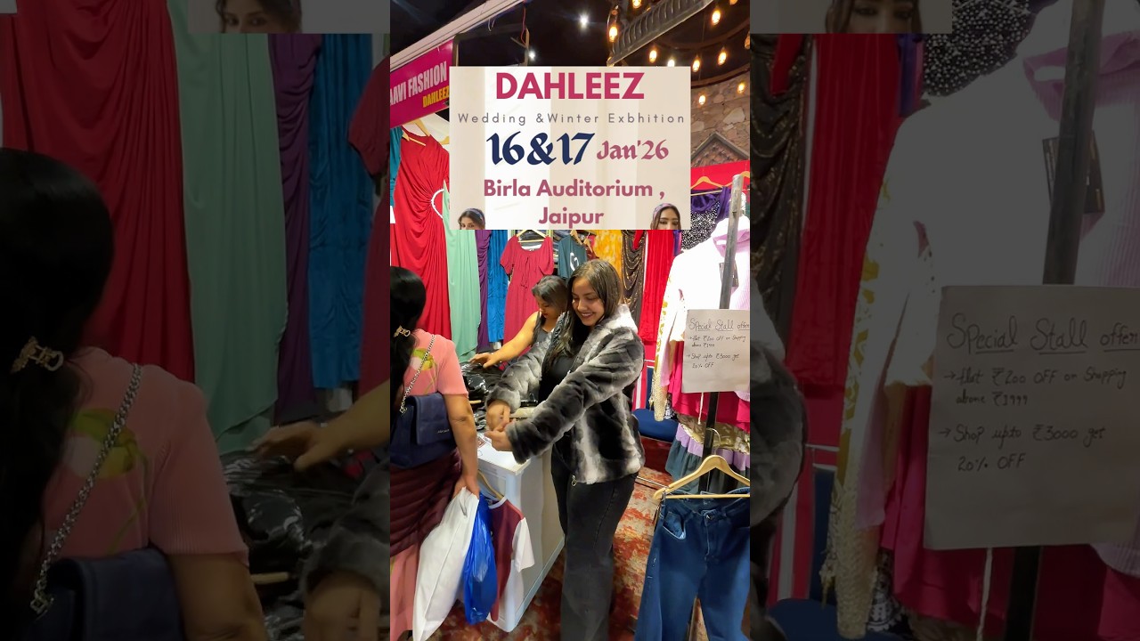 16th-17th January, Dahleez Exhibition, 🛍️💕 