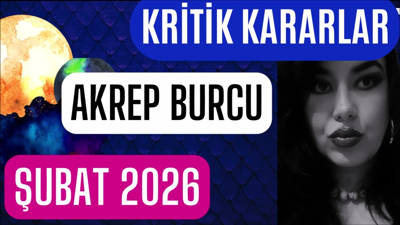 RADİKAL DÖNÜŞÜMLER! - AKREP BURCU ŞUBAT 2026 BURÇ YORUMLARI - TUTULMA HATTI #2026astrology