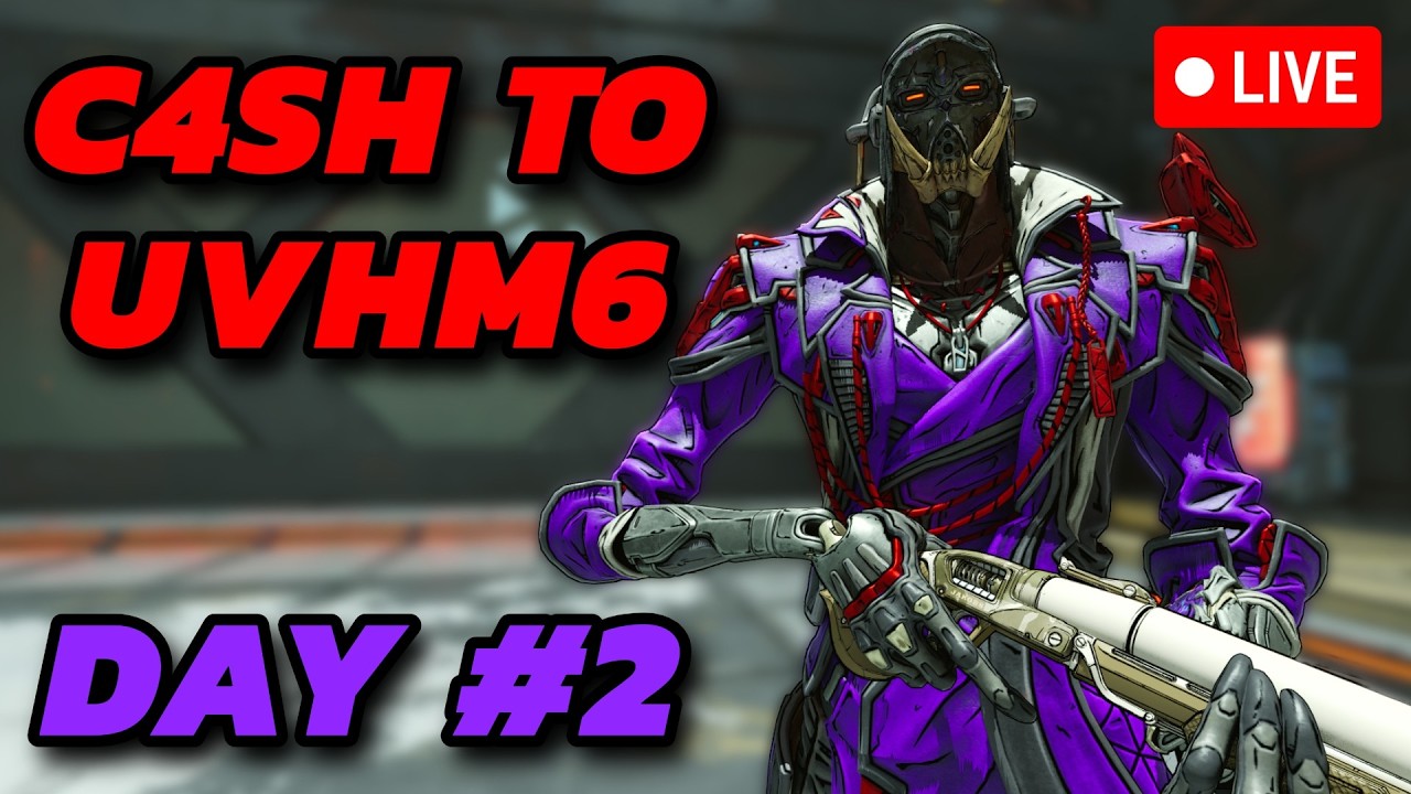 Let's Get C4SH To UVHM 6 Day #2 | Borderlands 4 (LIVE)