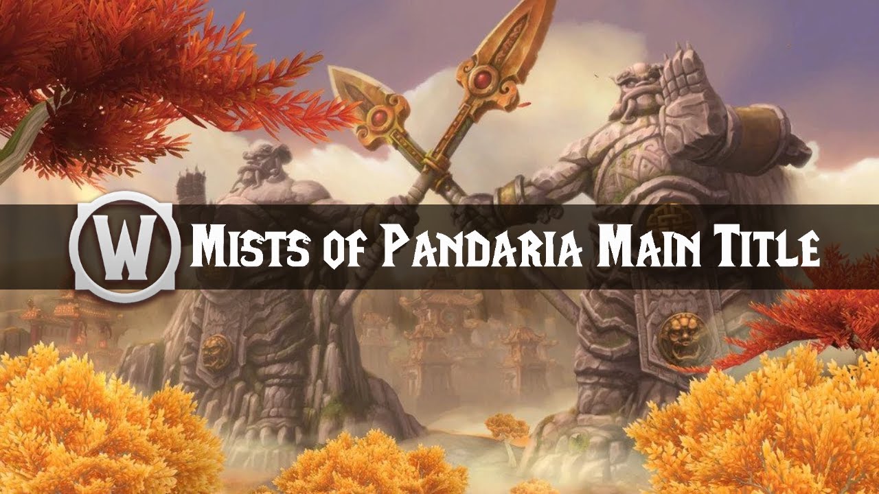 Mists of Pandaria - Login Screen Music - World of Warcraft