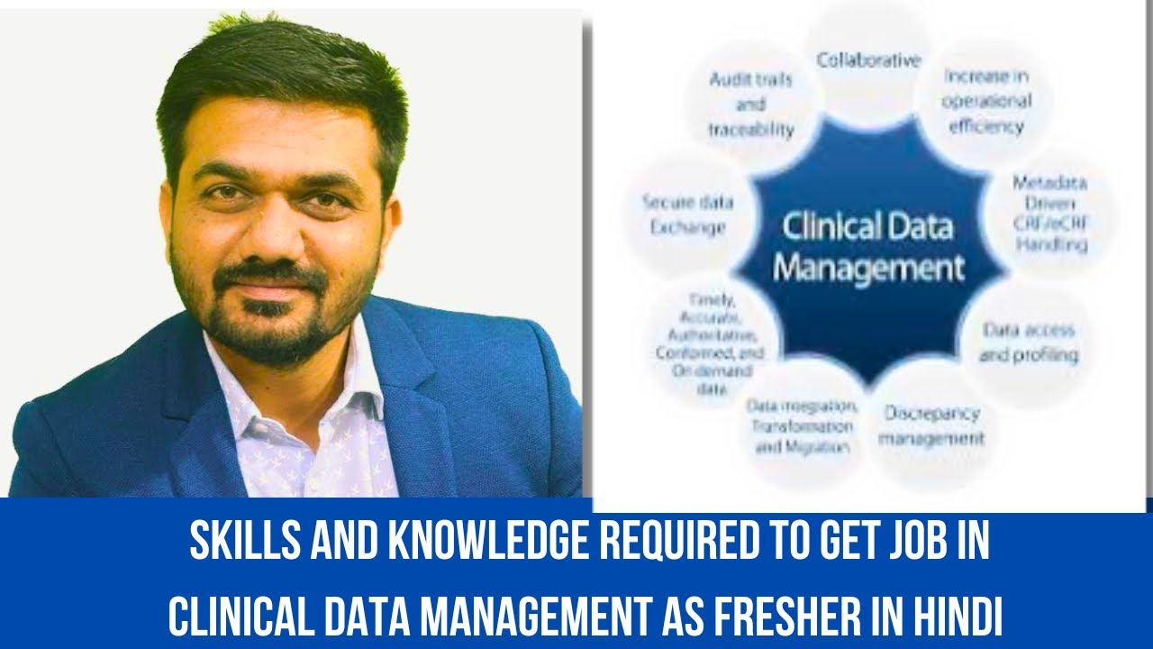 Skills and knowledge required to get job in clinical data management as fresher