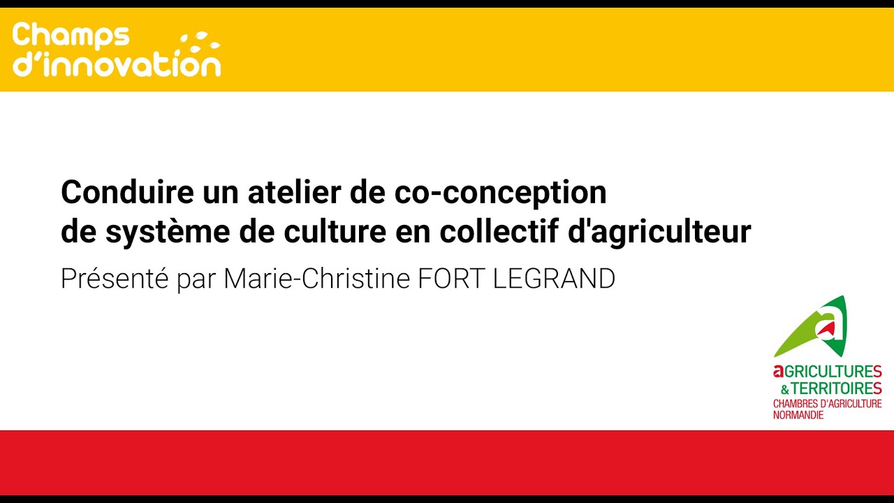 Conduire un atelier de co-conception de syst&egrave;me de culture en collectif d'agriculteur