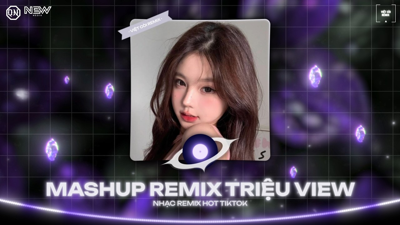 MASHUP REMIX Một Giấc Phiêu Bồng x Cảm Ơn Vì Tất Cả x Anh Vẫn Ở Đây 🎼 Mashup Remix Triệu View 2026