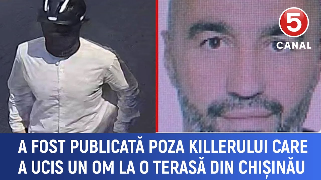 A fost publicată poza killerului care a ucis un om la o terasă din Chișinău