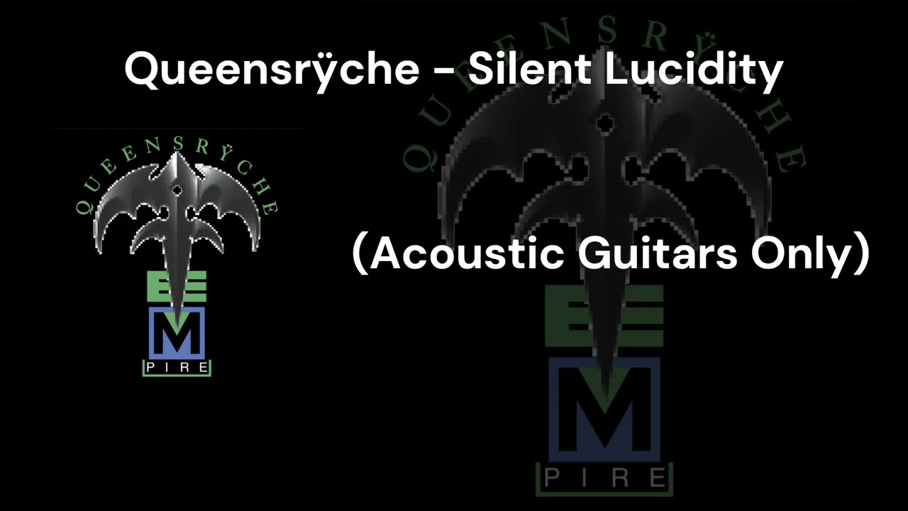 Queensrÿche - Silent Lucidity (Acoustic Guitars Only)