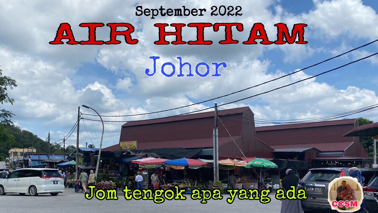 Air Hitam Johor, Shoping time
