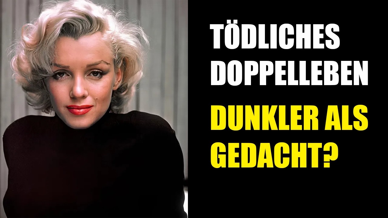 Marilyn Monroes tödliches Doppelleben - Dunkle Geheimnisse kommen ans Licht