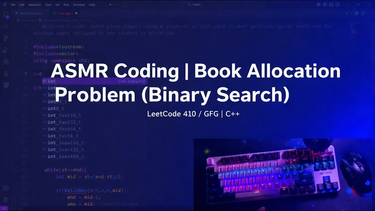💤 ASMR Coding | Book Allocation Problem | Binary Search | LeetCode 410