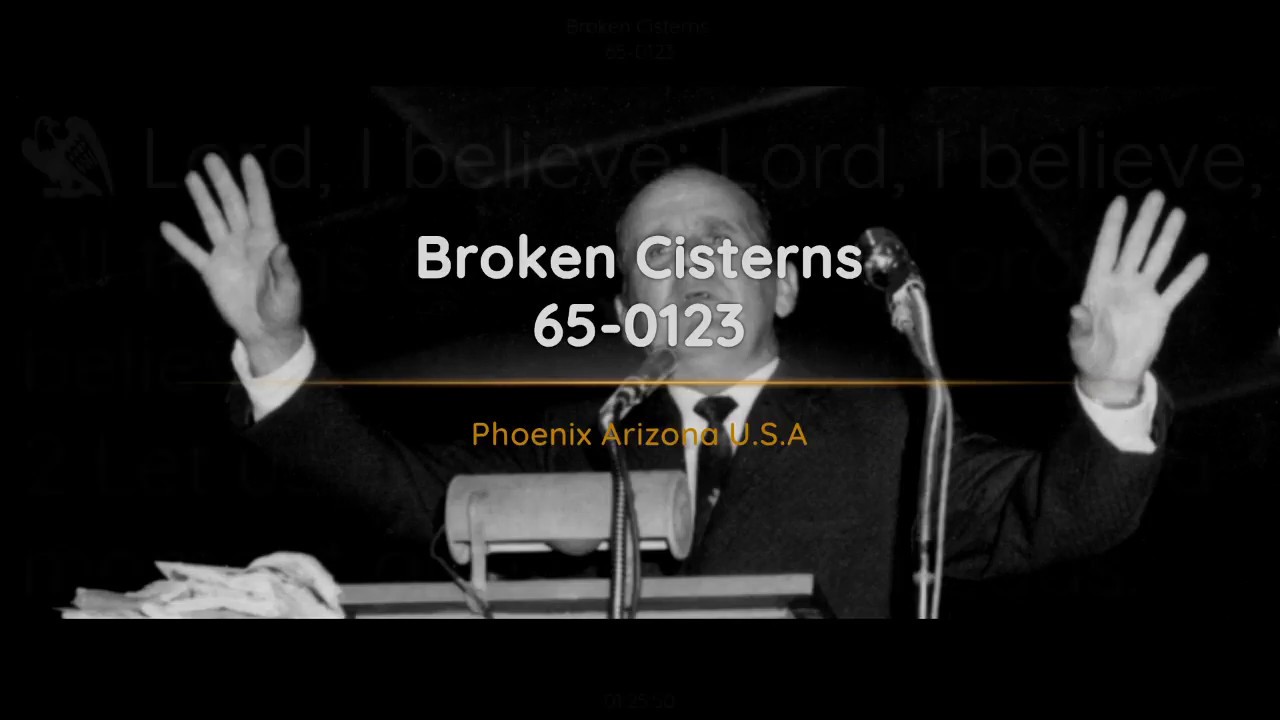 65-0123 Broken Cisterns | William Branham