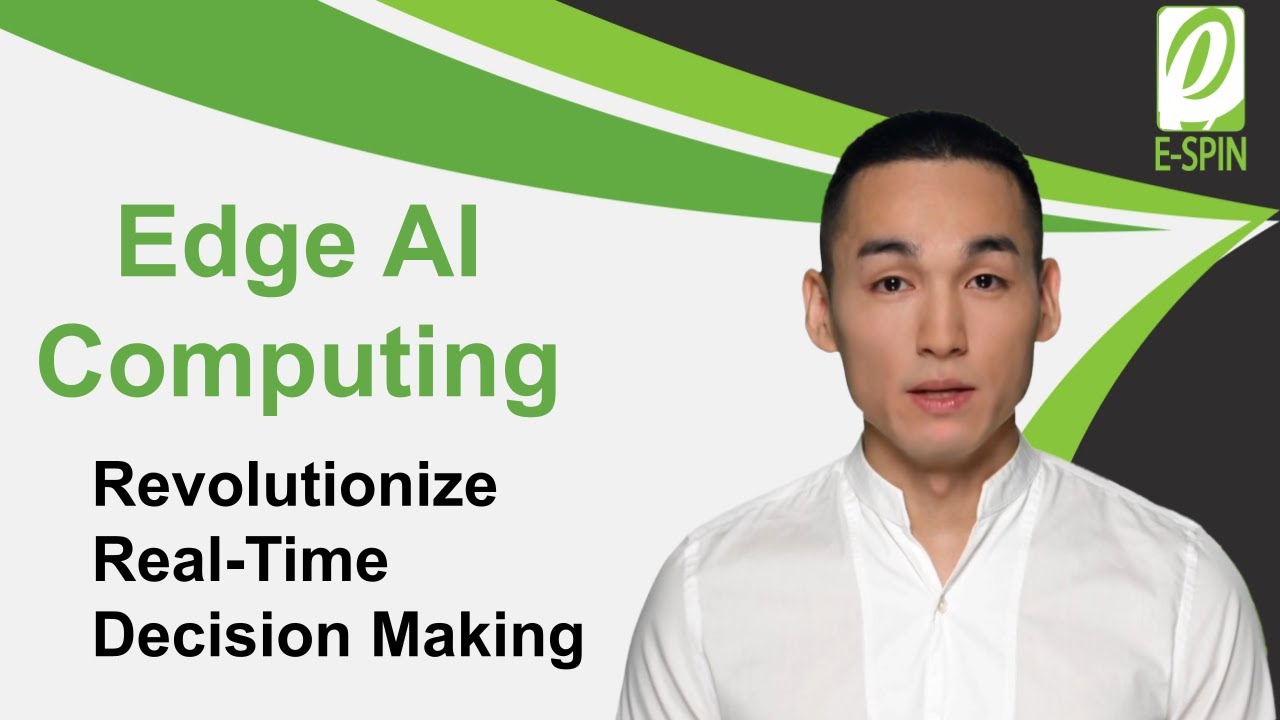 Edge AI Computing: Revolutionize Real-Time Decision Making | E-SPIN