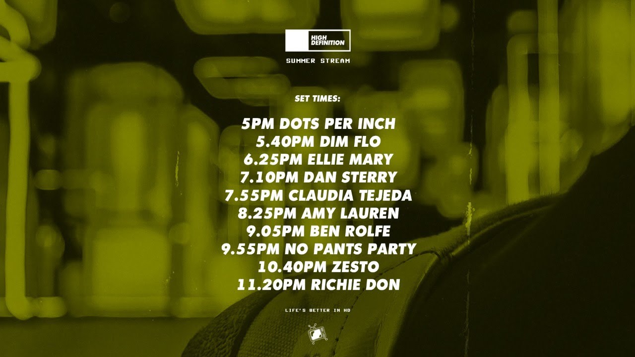 High Definition: Summer Live Stream (PART 2 if needed) 10 DJs in the mix