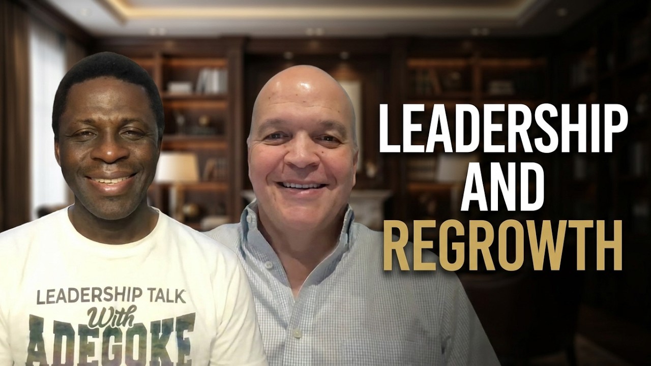 LEADERSHIP AND REGROWTH || ADEGOKE OMOTOLA AND ERNESTO GOMEZ