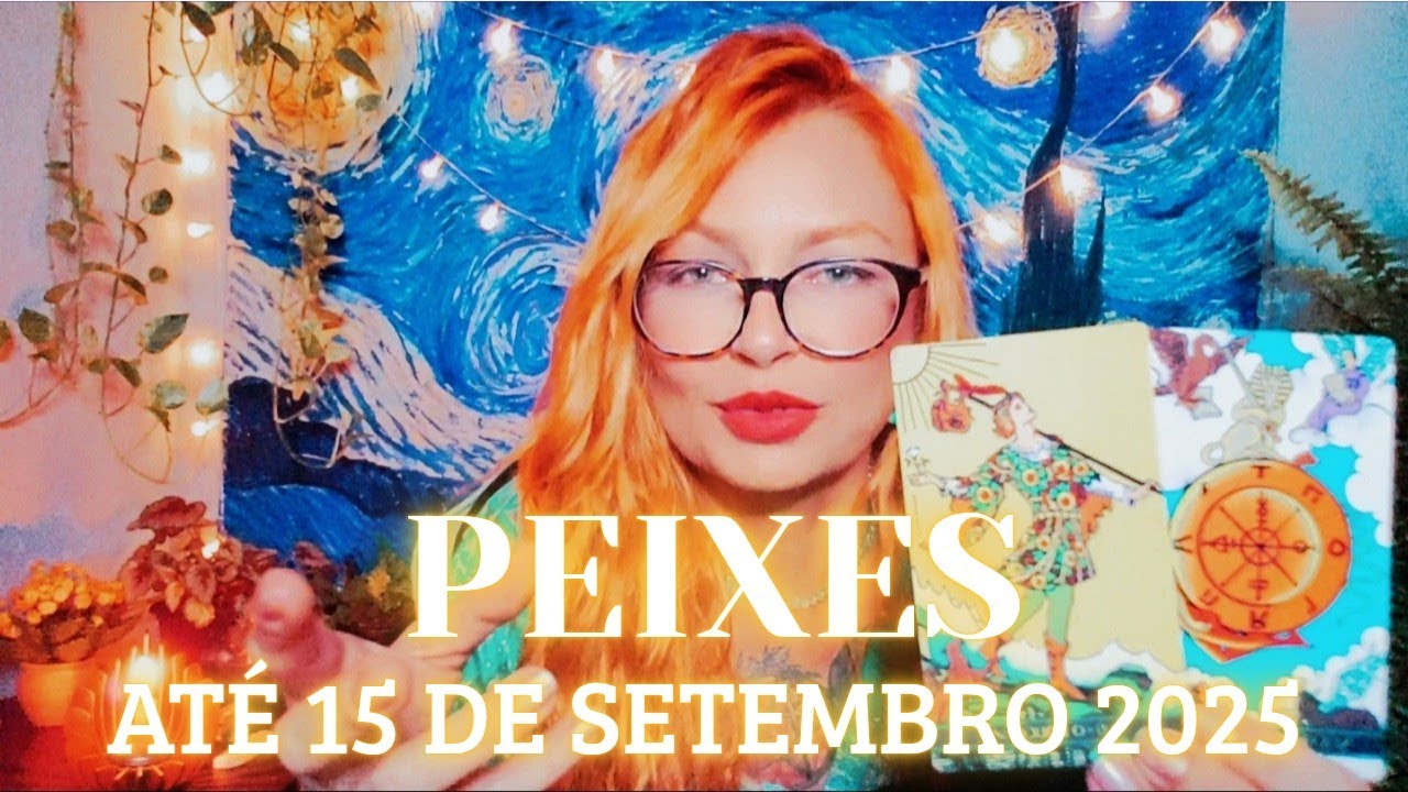 PEIXES ATÉ 15/09 VOCÊ VOLTA A UM LUGAR QUE TE MARCOU MUITO. VEJO DUAS PESSOAS NA SUA ENERGIA. 