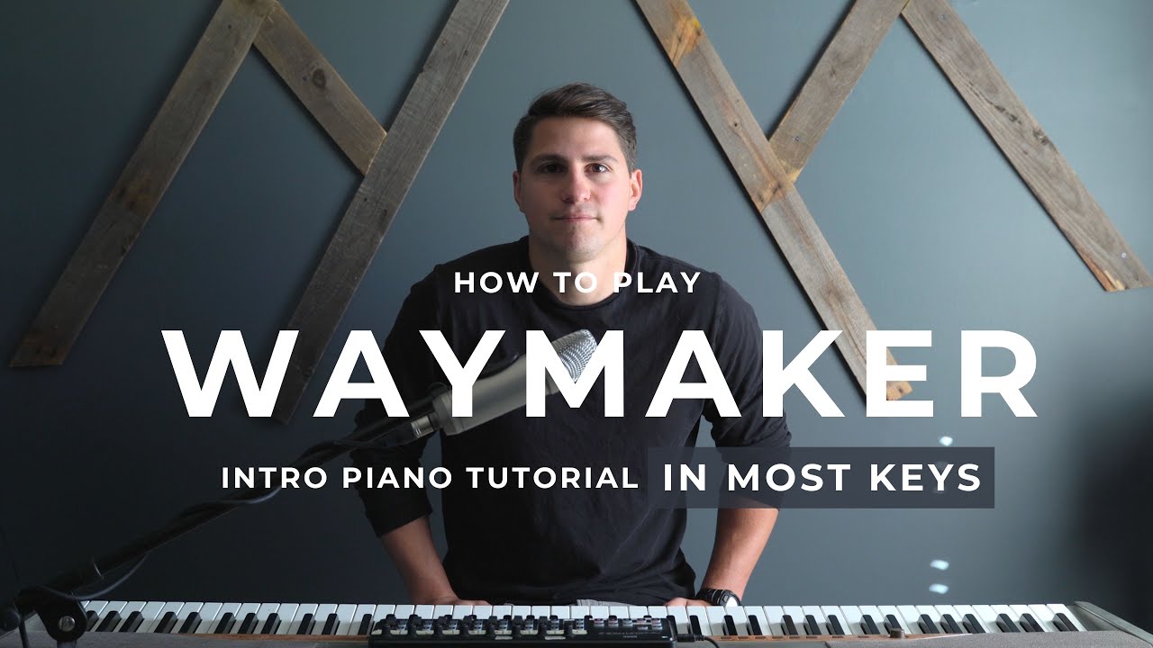 How To Play Way Maker Intro by Leeland/Bethel Music (In Most Keys) | Worship Piano Tutorial