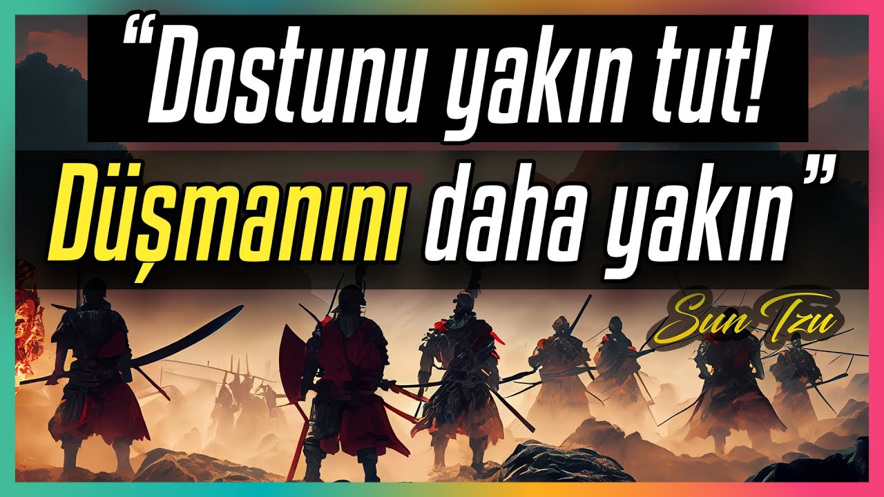 Savaş Sanatının Ustası Sun Tzu'dan İlham Veren Öğütler