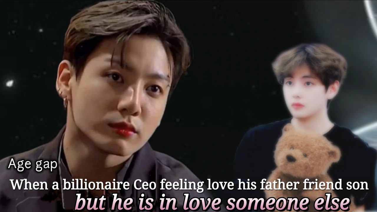 [ End ]  When a billionaire Ceo feeling love his father friend son but he is in love someone else.