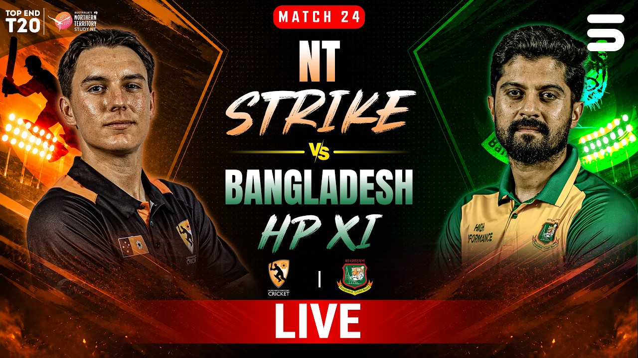 LIVE | NT Strike vs Bangladesh | Match 24 | Top End T20 2026 | ZP1J