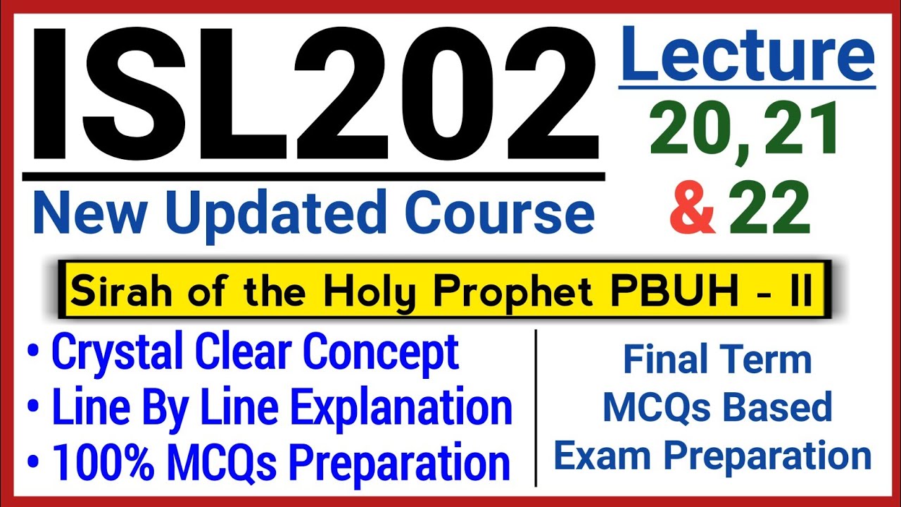 ISL202 Short Lecture 20, 21 and 22 |  100% MCQs Preparation | Line by Line Explanation