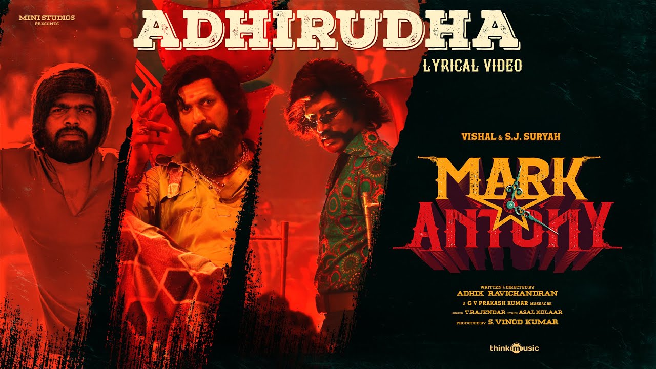 Adhirudha Lyric Video | Mark Antony | T.Rajendar | Vishal | S.J.Suryah | GV Prakash | Adhik