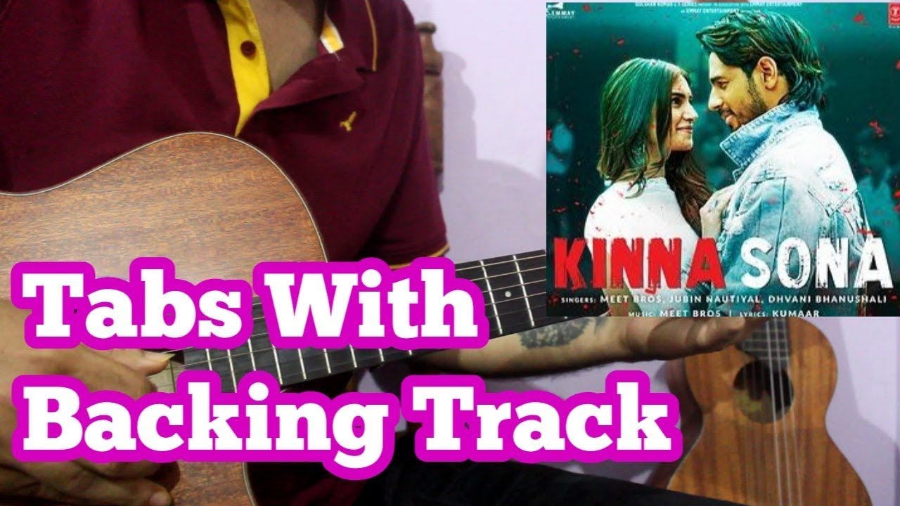 Kinna Sona | Jubin Nautiyal - Marjaavaan  - Guitar Tabs & Chords with Backing Track