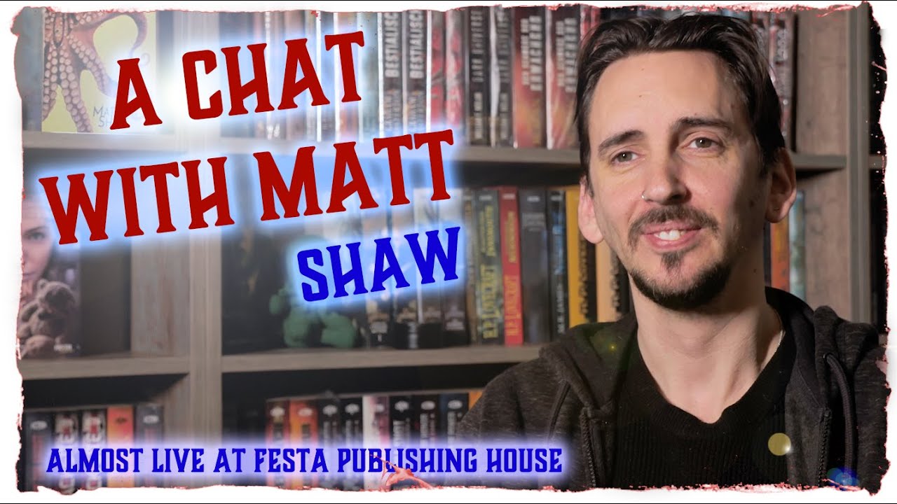 a chat with Matt - interview with Matt Shaw