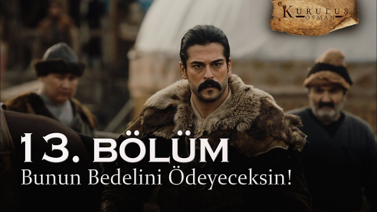 ''Bunun Bedelini Ödeyeceksin!'' - Kuruluş Osman 13. Bölüm