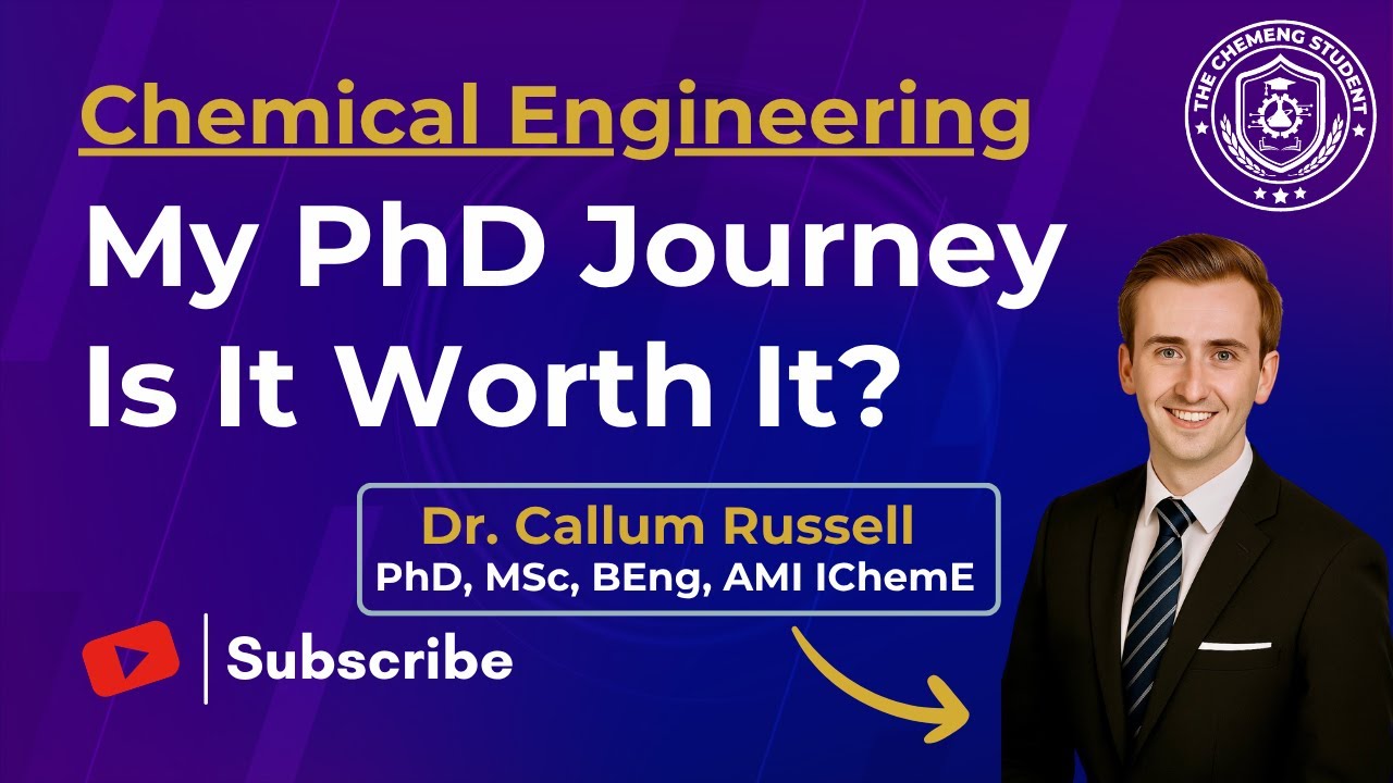 The Truth About A PhD In Chemical Engineering | Dr Callum Russell