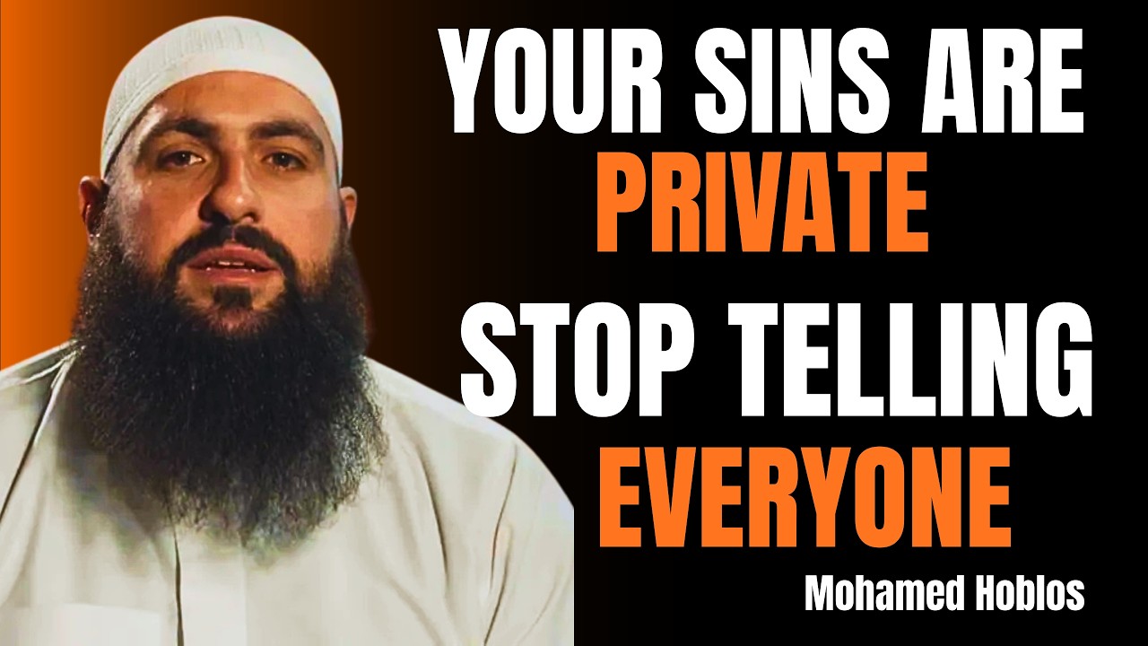Your Sins Are Private, STOP Telling Everyone | Mohamed Hoblos | Heart Of Islam