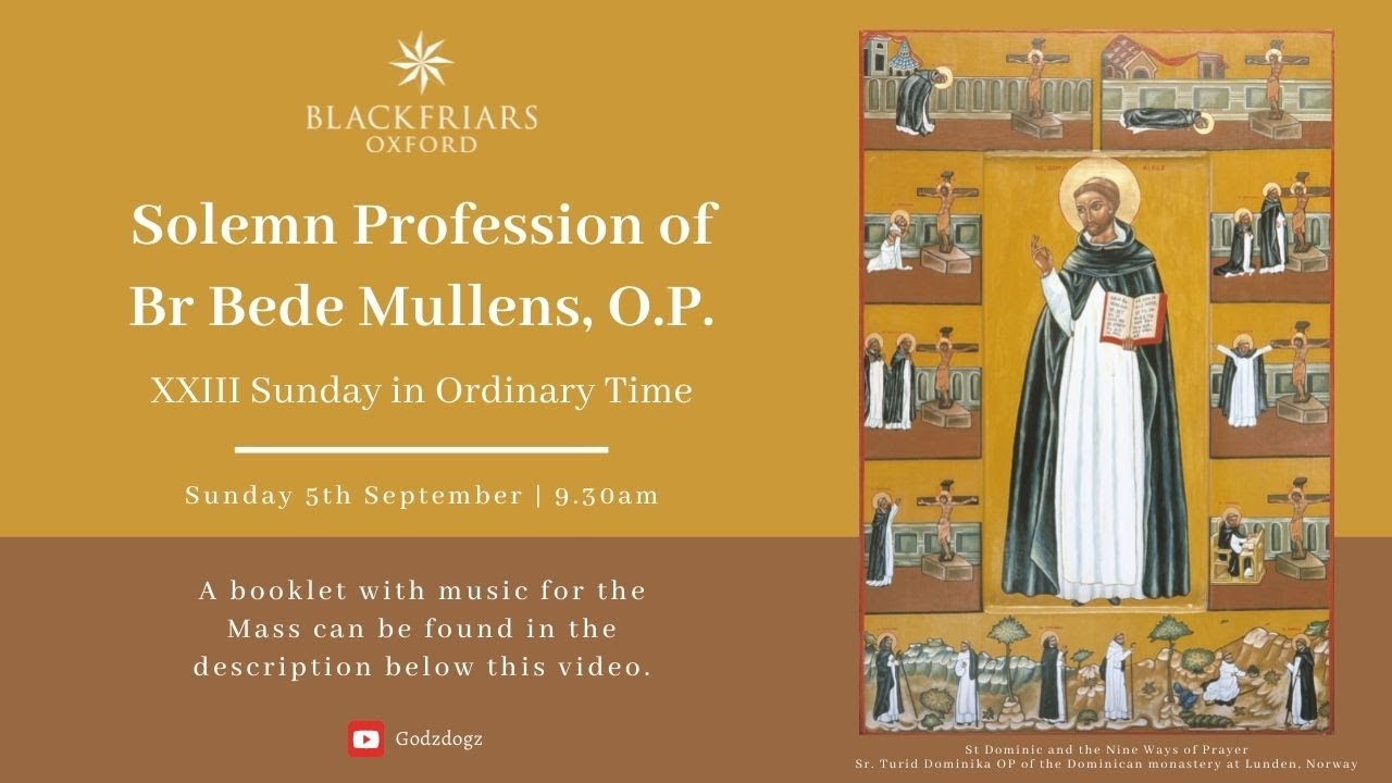 Blackfriars Oxford Mass (05.09.21) | Solemn Profession of Br Bede Mullens, O.P.