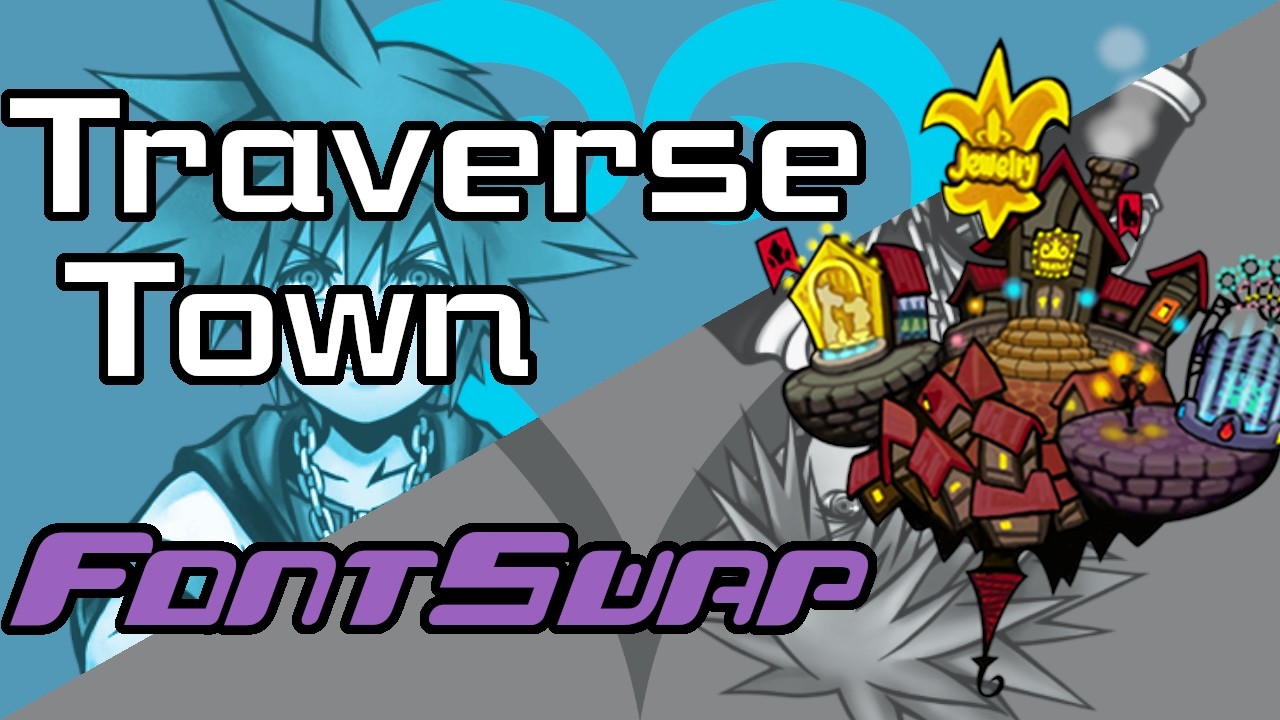 Traverse Town | KH2 Soundfont | FontSwap