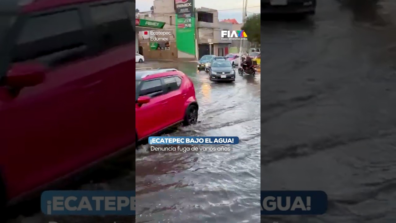 Ecatepec bajo el agua: Vecinos denuncian fuga de VARIOS A&Ntilde;OS