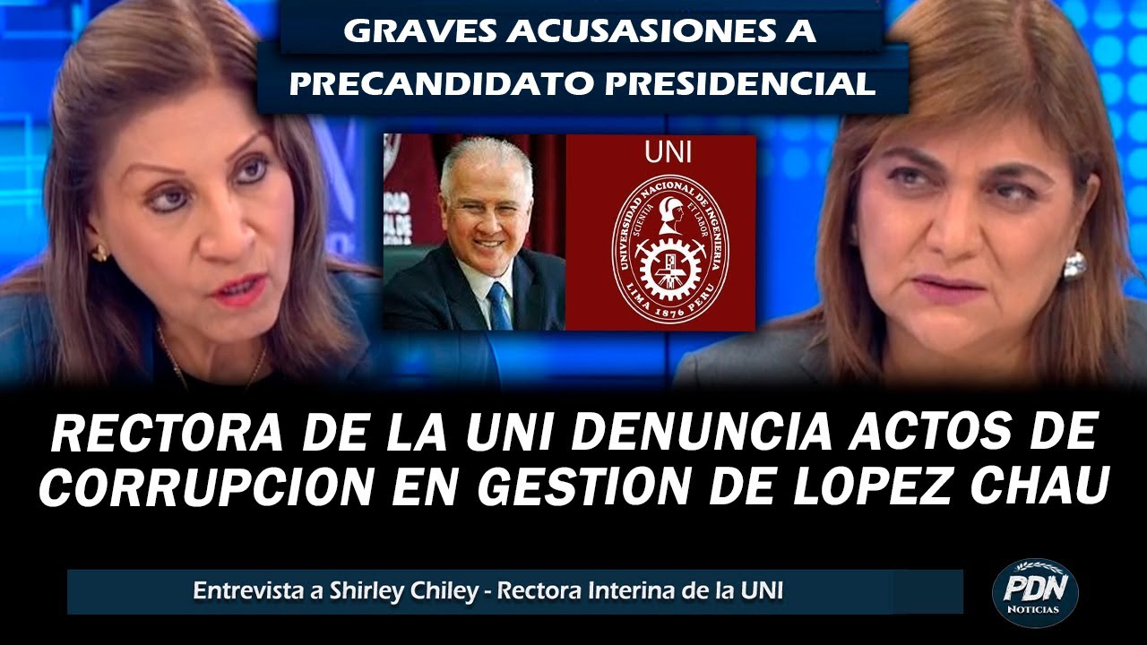 RECTORA DE LA UNI DENUNCIO ACTOS DE CORRUPCION EN LA GESTION DE ALFONSO LOPEZ CHAU EXRECTOR