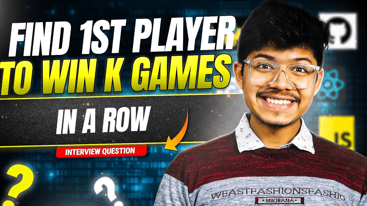 3175. Find The First Player to win K Games in a Row | 2 Approaches | One Pass | Simulation