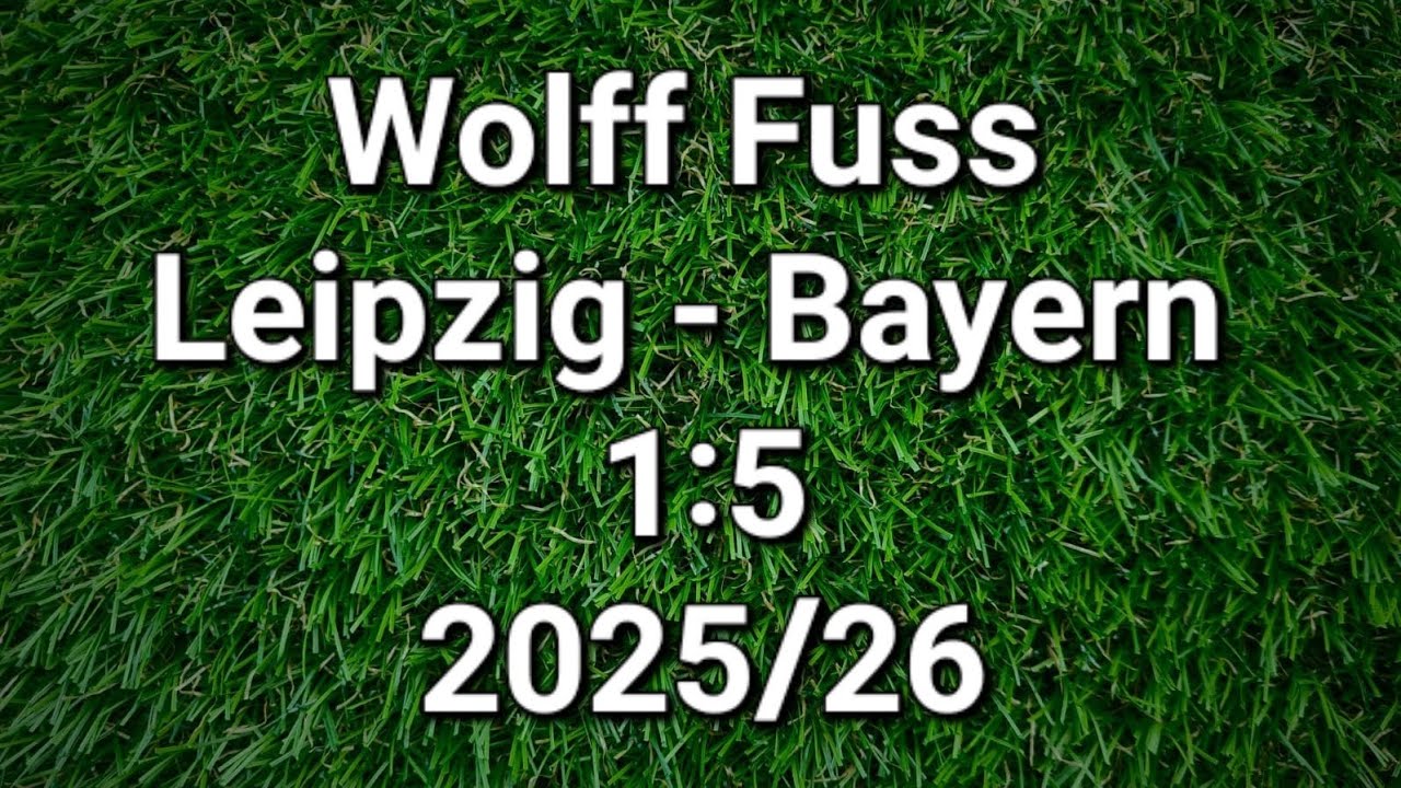 Wolff Fuss kommentiert RB Leipzig gegen FC Bayern München 1:5 (2025/26)