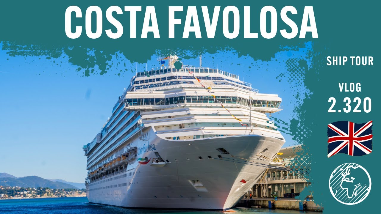 Costa Favolosa (Costa Crociere) | Ship Tour