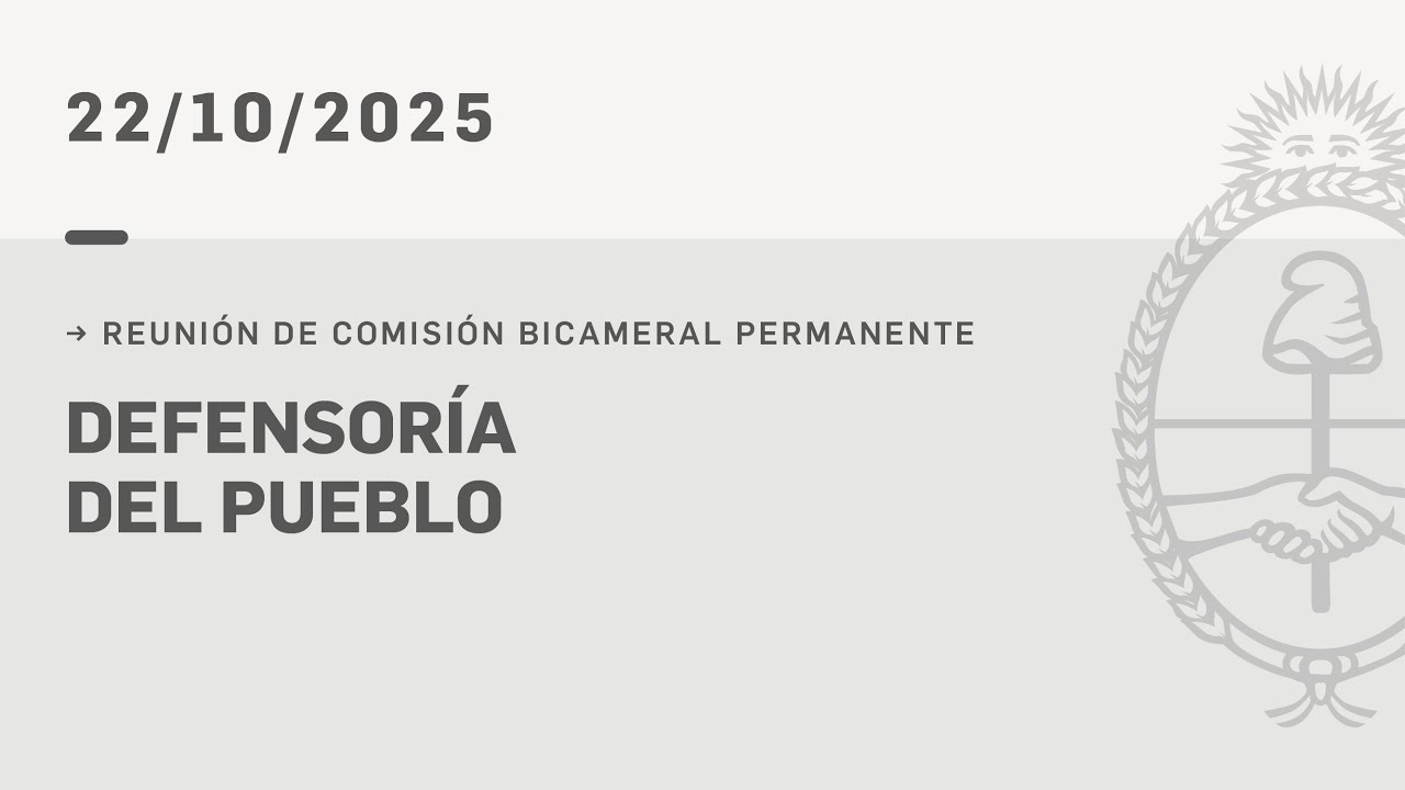 COMISIÓN BICAMERAL DEFENSORÍA DEL PUEBLO 22-10-25