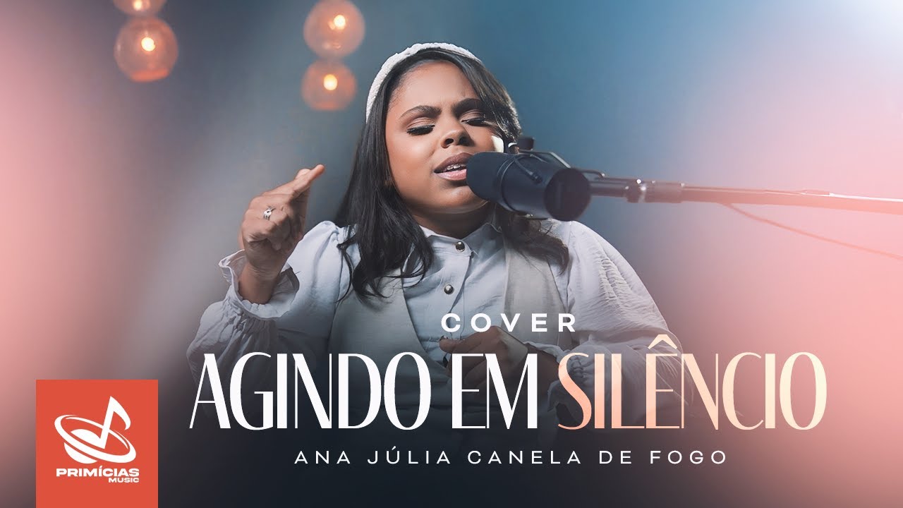 Ana Julia Canela de Fogo - Agindo em Silencio - Cover