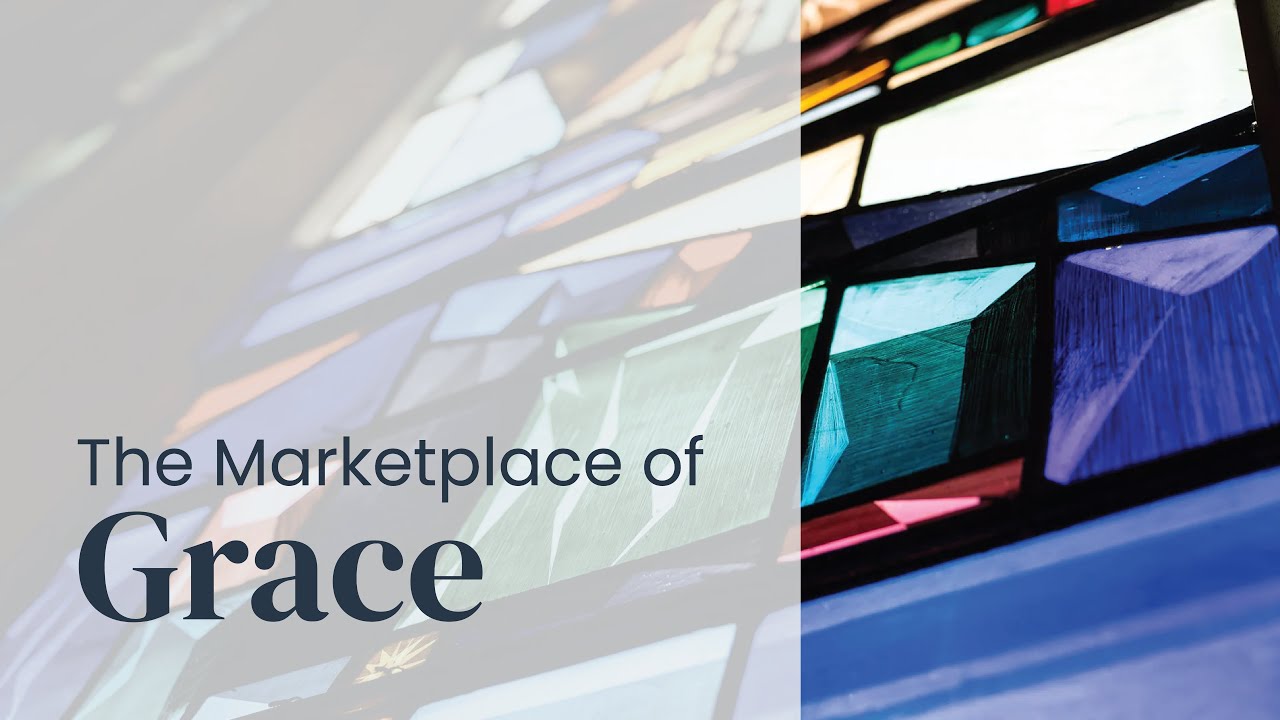 The Marketplace of Grace | 6:00 pm (EDT) Worship Service 8-24-25