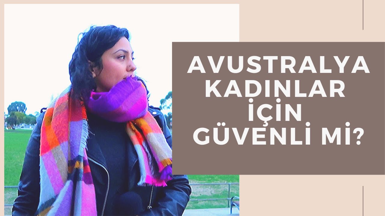 Avustralya Kadınlar İçin Güvenli Mi?