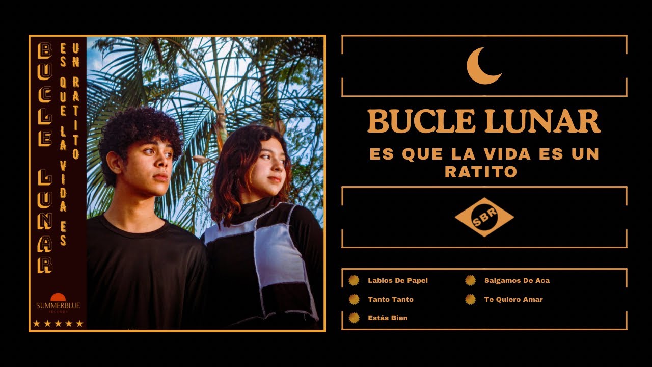 Bucle Lunar - Es Que La Vida Es Un Ratito (Full EP)