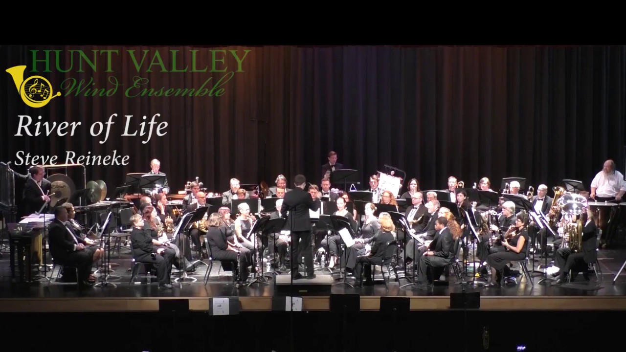River Of Life (Steven Reineke), Hunt Valley Wind Ensemble