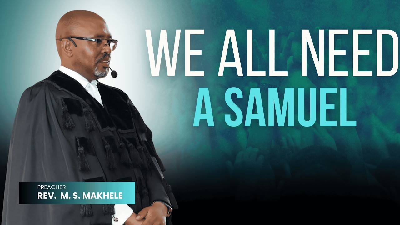 We all need a Samuel // Bohle re hloka Samuele// 1 Samuel 19: 18- 22 //
