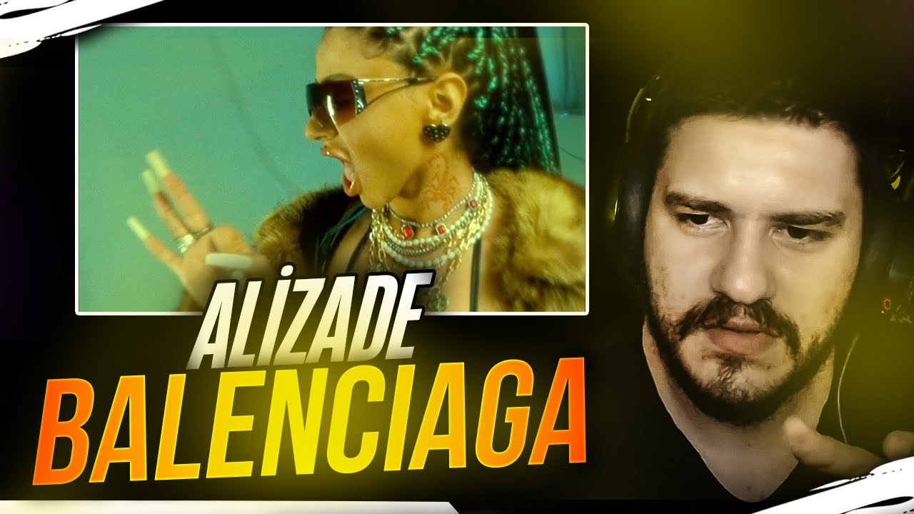 ALIZADE - BALENCIAGA Tepki | AlperAlp